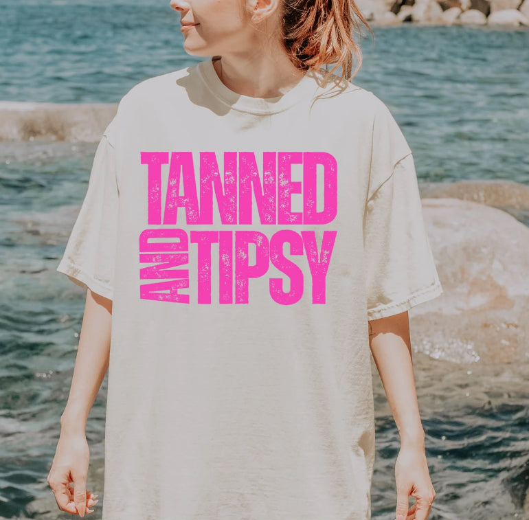 Tanned and Tipsy