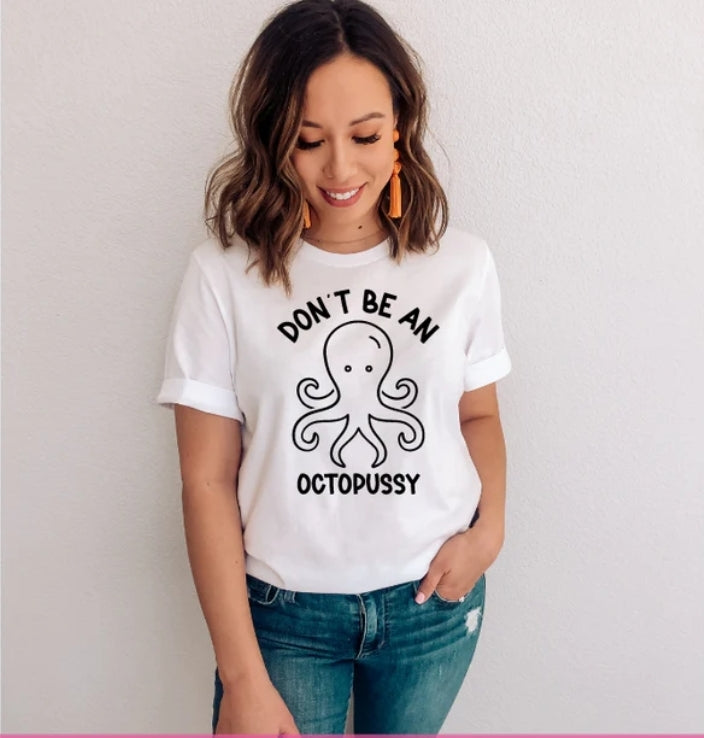 Don't be a Octopussy