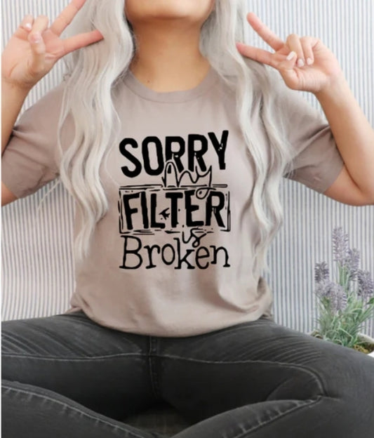 Sorry my fliter is broken