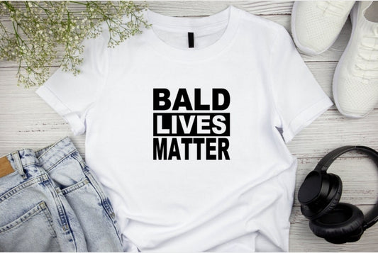 Bald lives matter(in white)