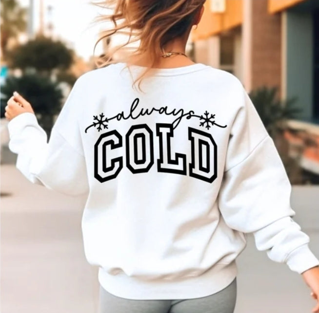 Always cold
